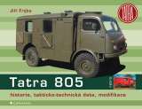 Grada Tatra 805 - historie, taktickotechnick data, modifikace