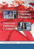 Galerie EfEf Televizní střepiny v sametu – Televizné črepiny v zamate