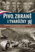 Maxdorf Pivo, zbran i tvarky - Podnikatel mezivlenho eskoslovenska ve vru konjunktur a kriz