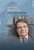 kolektiv autorů Dvě století nacionalismu