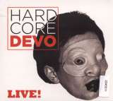 Devo Hardcore Live!