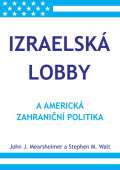 Bodyart Press Izraelsk lobby a americk zahranin politika