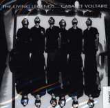 Cabaret Voltaire Living Legends