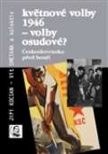 kolektiv autorů Květnové volby 1946 – volby osudové?