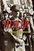 Naše vojsko Hitler - kompletní životopis
