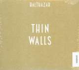 Balthazar Thin Walls