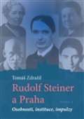 Poznání Rudolf Steiner a Praha