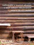 Togga Individuální a masová rekreace v okolí velkých industriálních měst v 19.–21. století