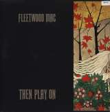 Fleetwood Mac Then Play On