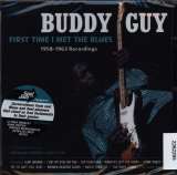 Guy Buddy First Time I Met The Blues 1958-1963 Recordings