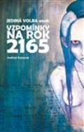 Petrklíč Jediná volba aneb Vzpomínky na rok 2165