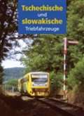 kolektiv autor Tschechische und slowakische Triebfahrzeuge