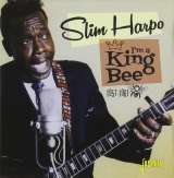 Harpo Slim I'm A King Bee 1957-1961