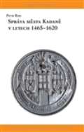 Scriptorium Sprva msta Kadan v letech 1465-1620