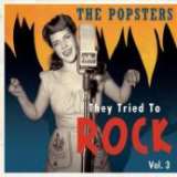 Bear Family Popsters – They Tried To Rock Vol. 3