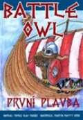 Krch Martin Matty Battle Owl - První plavba