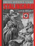 Nae vojsko Stalingrad - a co se dlo pot