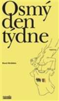 Barták Miroslav Osmý den týdne