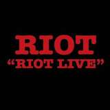 Riot Riot Live