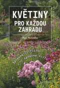 Grada Květiny pro každou zahradu - Správná rostlina na správné místo