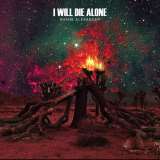 Elevate 7" I Will Die Alone