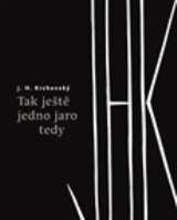 Revolver Revue Tak ještě jedno jaro tedy