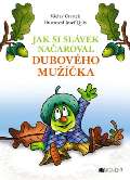 Fragment Vclav tvrtek  Jak si Slvek naaroval dubovho muka