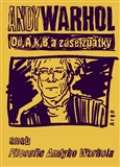 Argo Od A. k B. a zase zpátky aneb Filosofie Andyho Warhola