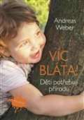 Malvern Více bláta! Děti potřebují přírodu