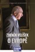 Velíšek Zdeněk Zdeněk Velíšek o Evropě