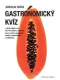 Vašák Jaroslav Gastronomický kvíz