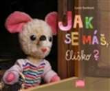 Nakladatelství 65. pole Jak se máš, Eliško?