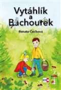 Krigl Vytáhlík a Bachourek