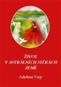 Carolus Život v astrálních sférách Země