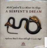Godard Michel A Serpent's Dream