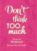 Tushita Zápisník - Don't think too much