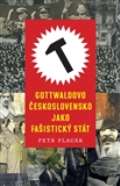 Paseka Gottwaldovo Československo jako fašistický stát