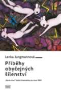Akropolis Příběhy obyčejných šílenství
