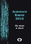 kolektiv autorů Almanach Kmene 2015