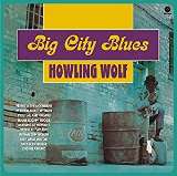 Howlin' Wolf Big City Blues -Hq-
