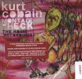 Cobain Kurt Montage Of Heck - The Home Recordings
