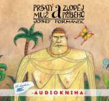 Formánek Josef Prsatý muž a zloděj příběhů - audiokniha 12 hodin MP3