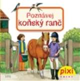 Pixi knihy Poznávej koňský ranč