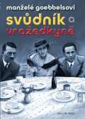Petrkl Manel Goebbelsovi - Svdnk a vraedkyn