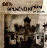 Pavel Mervart Den splněného přání