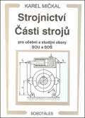 Sobotles Strojnictv sti stroj - pro uebn a studijn obory SOU a SO