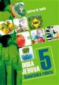 Triton Doba jedová 5 - Geneticky modifikované potraviny