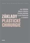 kolektiv autorů Základy plastické chirurgie