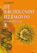 Dialog Jde o budoucnost bez rakoviny - Kl k trvalmu zdrav