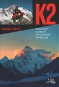 Jaroš Radek K2 - poslední klenot mé koruny Himálaje
